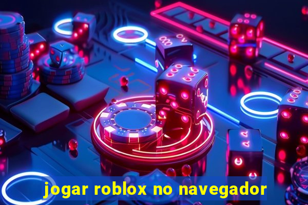 jogar roblox no navegador